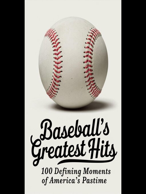 Title details for Baseball's Greatest Hits by Aron Farrell - Available